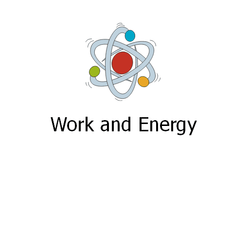 Work and Energy